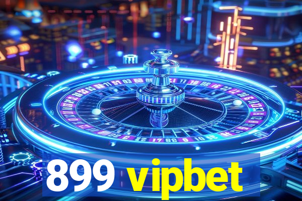 899 vipbet